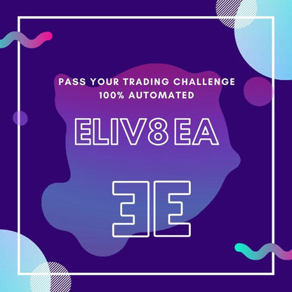 Eliv8 Trading Challenge Robot: Unlimited MT4 EA - Eliv8 Digitals